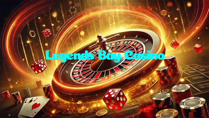Legends Bay Casino